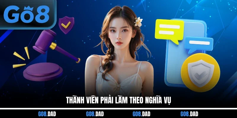 Thành viên phải làm theo nghĩa vụ